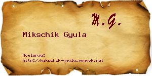 Mikschik Gyula névjegykártya